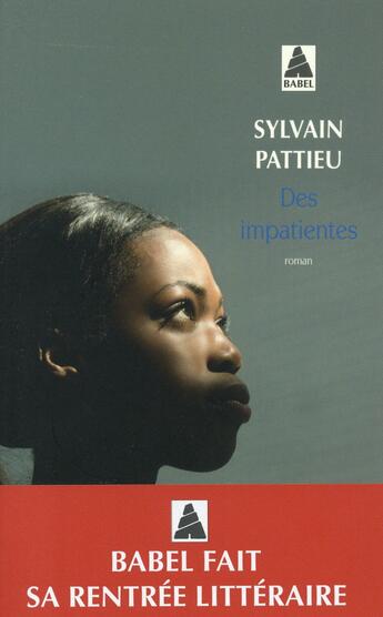 Couverture du livre « Des impatientes » de Sylvain Pattieu aux éditions Actes Sud