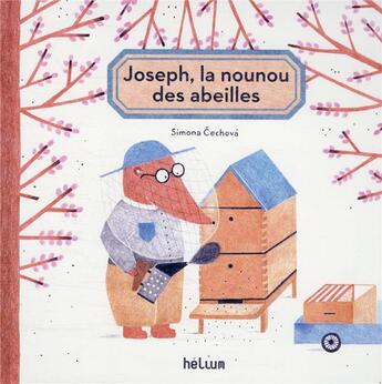 Couverture du livre « Joseph, la nounou des abeilles » de Simona Cechova aux éditions Helium