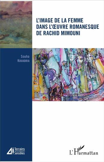 Couverture du livre « L'image de la femme dans l'oeuvre de Rachid Mimouni » de Souha Kouadria aux éditions L'harmattan