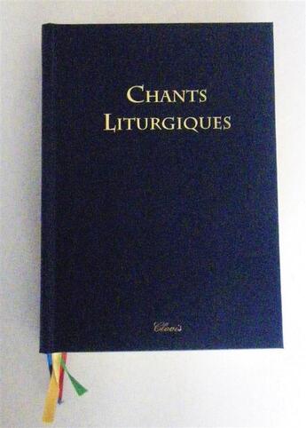 Couverture du livre « Chants liturgiques » de Bernard Lorber aux éditions Clovis