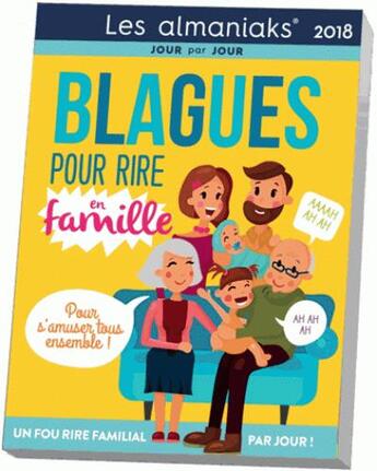 Couverture du livre « Calendrier ; almaniak blagues pour rire en famille (édition 2018) » de  aux éditions Editions 365