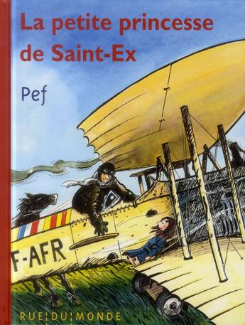 Couverture du livre « La petite princesse de Saint-Ex » de Pef aux éditions Rue Du Monde