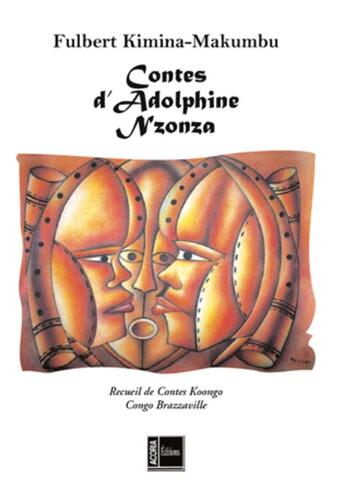 Couverture du livre « Contes d'Adolphine Nzonza » de Fulbert Kimina-Makumbu aux éditions L'harmattan