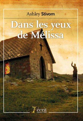 Couverture du livre « Dans les yeux de melissa » de Stivom Ashley aux éditions 7 Ecrit