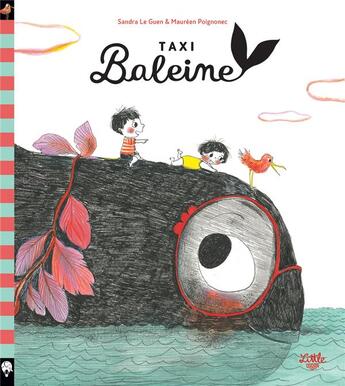 Couverture du livre « Taxi-baleine » de Sandra Le Guen et Maureen Poignonec aux éditions Little Urban