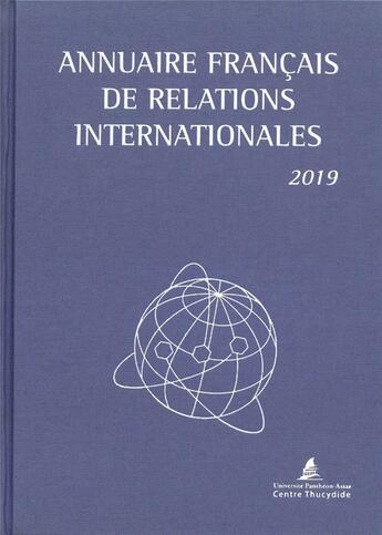 Couverture du livre « Annuaire francais des relations internationales 2019 (édition 2019) » de Universite Pantheon-Assas aux éditions Documentation Francaise