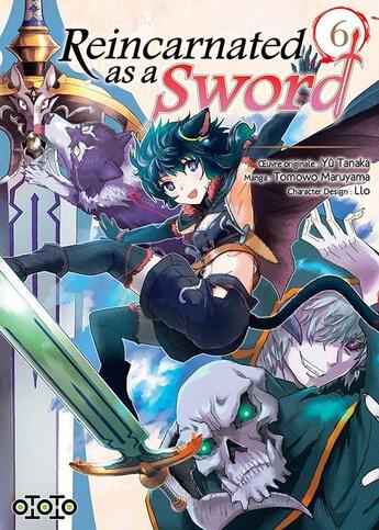 Couverture du livre « Reincarnated as a sword Tome 6 » de Yu Tanaka et Tomowo Maruyama et Llo aux éditions Ototo