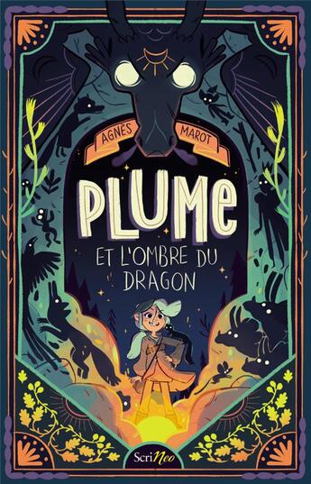 Couverture du livre « Plume et l'ombre du dragon » de Agnès Marot aux éditions Scrineo