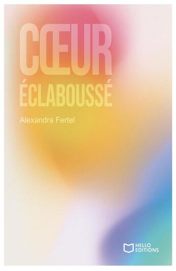 Couverture du livre « Coeur éclaboussé » de Alexandra Fertel aux éditions Hello Editions