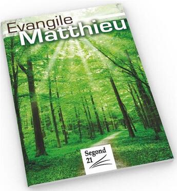 Couverture du livre « Evangile de Matthieu ; segond 21 » de  aux éditions Ste Biblique De Geneve