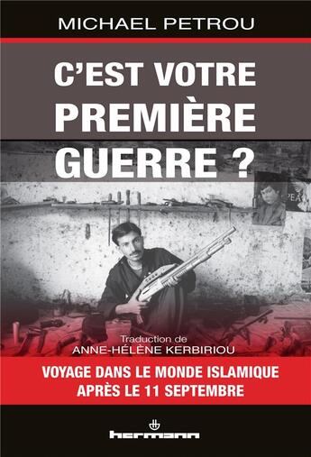 Couverture du livre « C'est votre premiere guerre ? » de Petrou Michael aux éditions Hermann