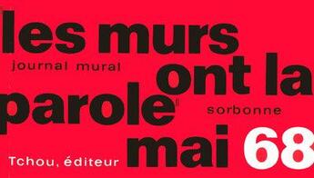 Couverture du livre « Les murs ont la parole ; mai 68 » de Julien Besancon aux éditions Tchou