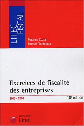 Couverture du livre « Exercices de fiscalite des entreprises 2005-2006 » de Martial Chadefaux aux éditions Lexisnexis