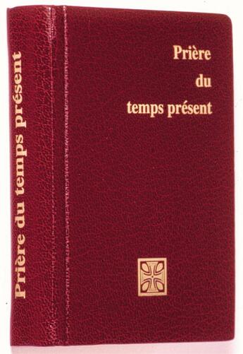 Couverture du livre « Priere du temps present / format poche avec custode-rouge » de  aux éditions Mame