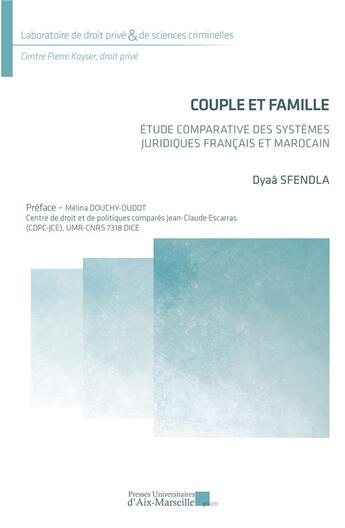 Couverture du livre « Couple et famille » de Dyaa Sfendla aux éditions Pu D'aix Marseille