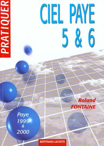 Couverture du livre « Pratiquer Ciel Paye 5 Et 6 » de Fontaine aux éditions Bertrand Lacoste