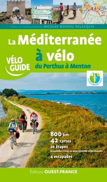 Couverture du livre « La méditerranée à vélo, du Perthus à Menton » de Nicolas Moreau-Delacquis aux éditions Ouest France