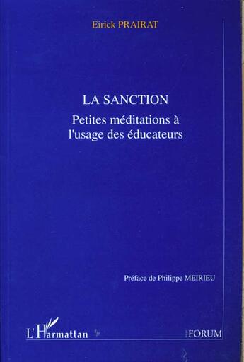 Couverture du livre « LA SANCTION : Petites méditations à l'usage des éducateurs » de Eirick Prairat aux éditions L'harmattan