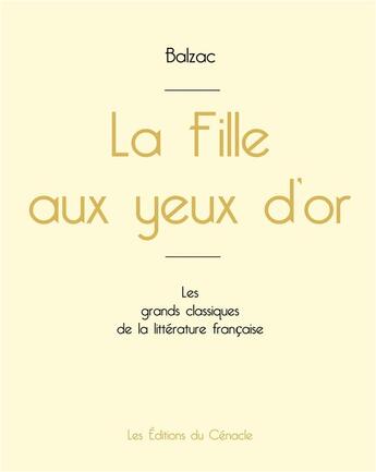 Couverture du livre « La Fille aux yeux d'or de Balzac » de Honoré De Balzac aux éditions Editions Du Cenacle