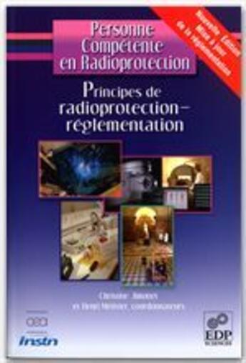 Couverture du livre « Personne compétente en radioprotection ; manuel de radioprotection-rêglementation » de Jimonet & Al aux éditions Edp Sciences