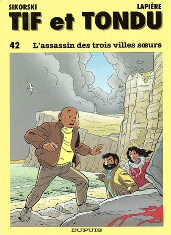 Couverture du livre « Tif et Tondu Tome 42 : l'assassin des trois villes soeurs » de Alain Sikorski et Denis Lapiere aux éditions Dupuis