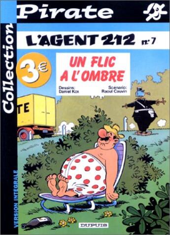 Couverture du livre « L'agent 212 Tome 7 : un flic à l'ombre » de Daniel Kox et Raoul Cauvin aux éditions Dupuis