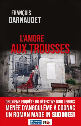 Couverture du livre « L'amore aux trousses » de Francois Darnaudet aux éditions Sud Ouest Editions