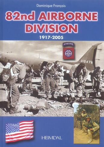 Couverture du livre « 82nd airborne division, 1917-2005 » de Dominique Francois aux éditions Heimdal