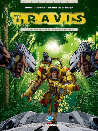 Couverture du livre « Travis Tome 2 : opération minotaure » de Frédéric Duval et Christophe Quet et Stephane Rosa et Pierre Schelle aux éditions Delcourt