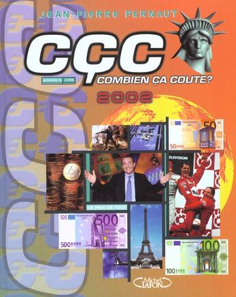 Couverture du livre « Combien Ca Coute ; Plus De 10 000 Informations Et De 600 Photos ; Edition 2002 » de Jean-Pierre Pernaut aux éditions Michel Lafon