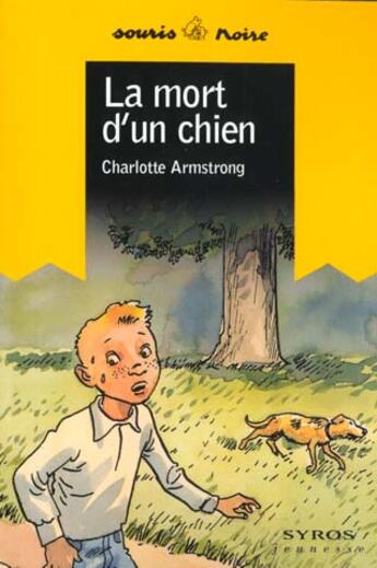 Couverture du livre « La Mort D'Un Chien » de Charlotte Armstrong aux éditions Syros