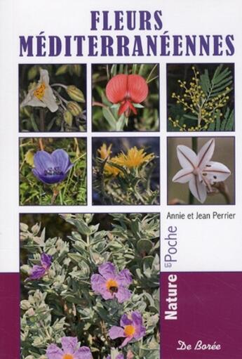 Couverture du livre « Fleurs méditerranéennes » de Perrier Annie Et Jea aux éditions De Boree