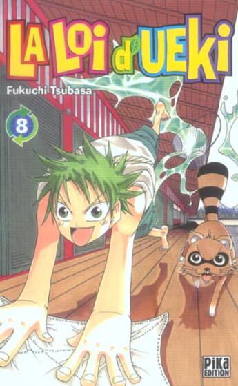 Couverture du livre « La loi d'ueki Tome 8 » de Tsubasa Fukuchi aux éditions Pika