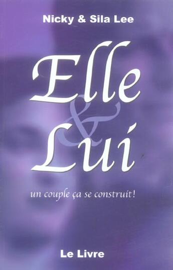 Couverture du livre « Elle et lui ; un couple ça se construit » de  aux éditions Cours Alpha