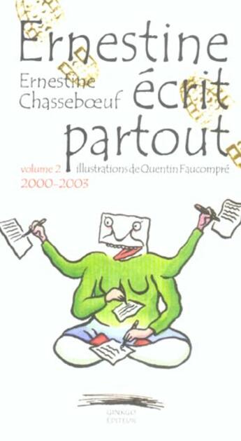 Couverture du livre « Ernestine ecrit partout 2 » de Ernestine Chasseb Uf aux éditions Ginkgo