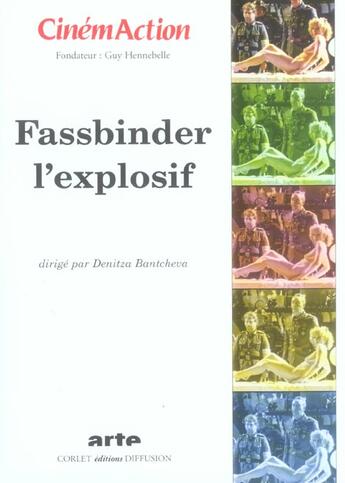 Couverture du livre « CINEMACTION ; Fassbinder l'explosif » de Cinemaction aux éditions Charles Corlet