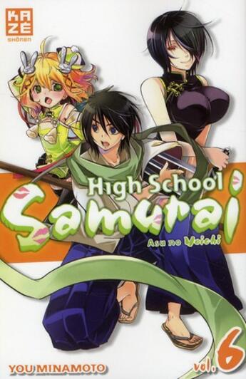 Couverture du livre « High school samurai Tome 6 » de Yu Minamoto aux éditions Kaze