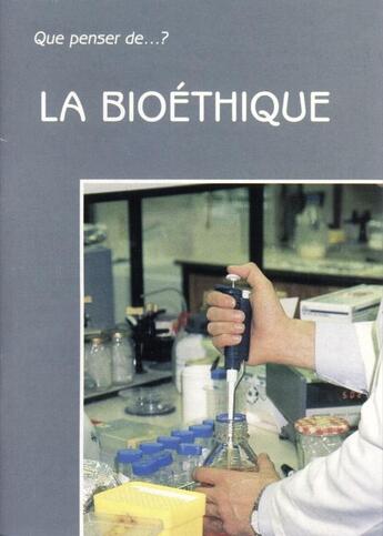 Couverture du livre « La bioéthique » de Edouard Boné aux éditions Fidelite