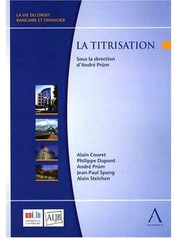 Couverture du livre « La titrisation » de Prum A. aux éditions Anthemis