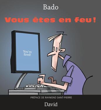 Couverture du livre « Vous etes en feu! » de Bado aux éditions Editions David