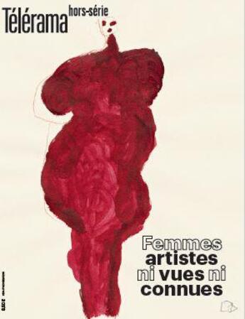 Couverture du livre « Telerama hs n 231 : femmes artistes, ni vues ni connues ! » de  aux éditions Telerama