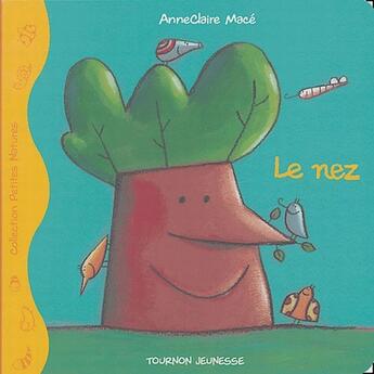 Couverture du livre « Le nez » de Mace Anneclaire aux éditions Tournon