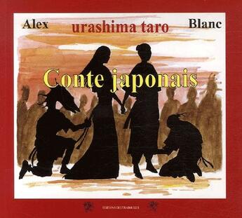 Couverture du livre « Conte japonais » de Alex Blanc aux éditions Traboules