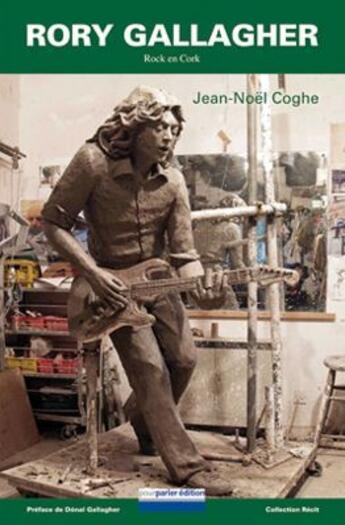 Couverture du livre « Rory Gallagher ; rock en cork » de Jean-Noel Coghe aux éditions Pourparler