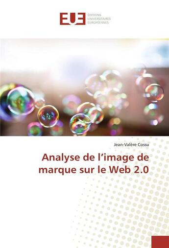 Couverture du livre « Analyse de l'image de marque sur le web 2.0 » de Cossu Jean-Valere aux éditions Editions Universitaires Europeennes