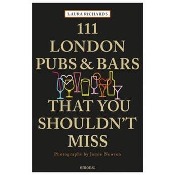 Couverture du livre « 111 London pubs bar you shouldn'y miss » de Laura Richards aux éditions Antique Collector's Club