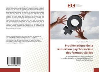 Couverture du livre « Problematique de la reinsertion psycho-sociale des femmes violees » de Mundjo Takubusoga B. aux éditions Editions Universitaires Europeennes