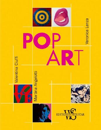 Couverture du livre « Pop art » de Valentina Ciuffi aux éditions White Star