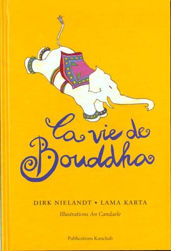 Couverture du livre « Vie de bouddha (la) » de Dirk Nielandt aux éditions Kunchab