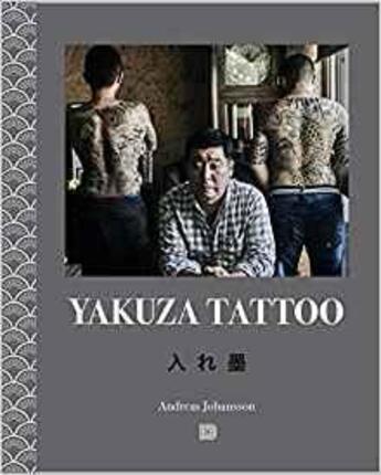 Couverture du livre « Yakuza tattoo (paperback) » de Johansson Andreas aux éditions Dokument Forlag